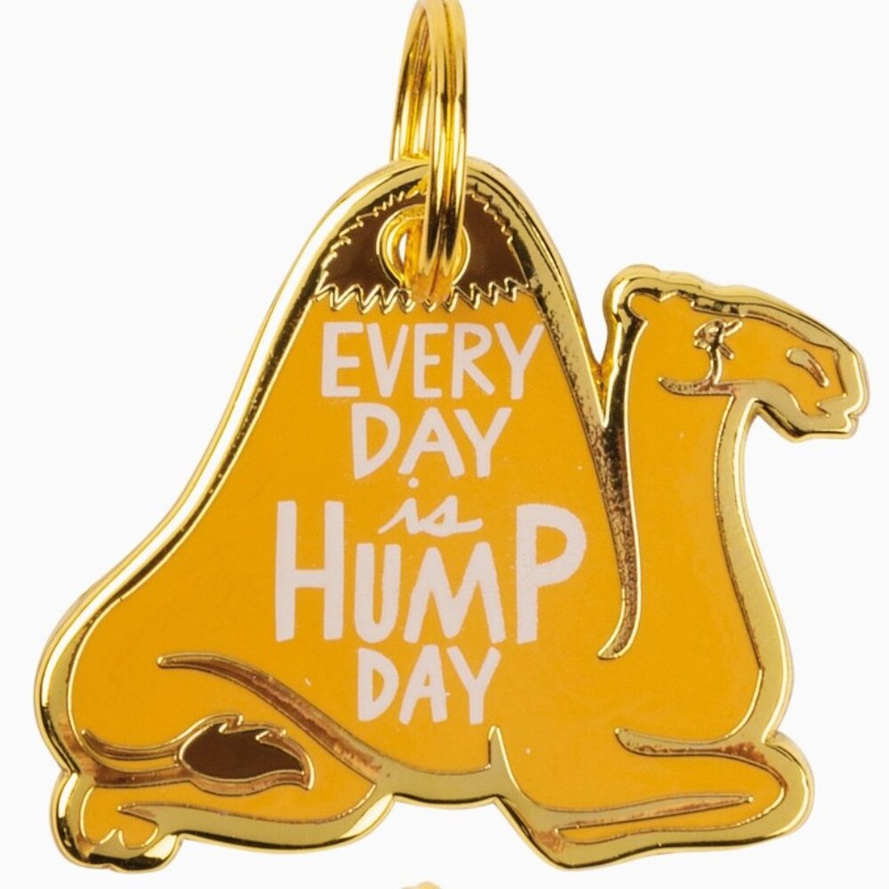 Everyday is Hump Day Dog Tag Collar Charm Bag Charm Backpack Tag‎